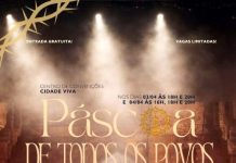 “Amor Até o Fim” é o tema do espetáculo da Páscoa da Cidade Viva